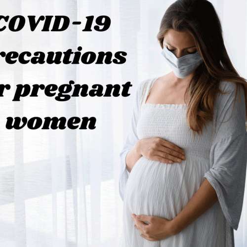 Corona and Pregnancy-Precautions during pregnancy
